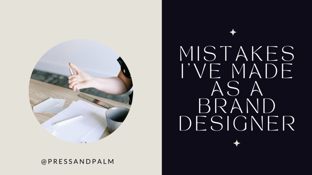 Mistakes I've Made as a Brand Designer